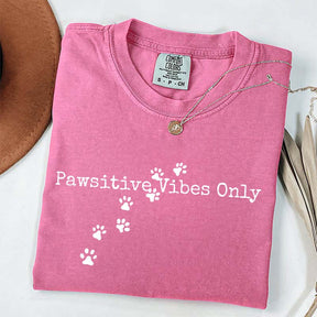 Pawsitive Vibes Only T-Shirt