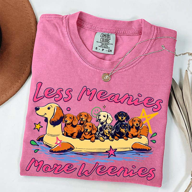 Less Meanies More Weenies Funny Dog T-Shirt
