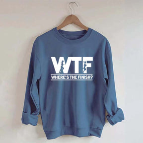 WTF Where's The Finish Sweatshirt