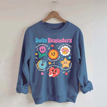 Daily Reminders Motivational Kindness Sweatshirt