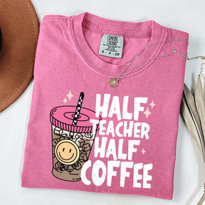 Half Teacher Half Coffee T-Shirt