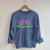 Later Gator Sweatshirt
