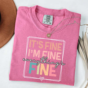 Everything is Fine Sarcastic T-Shirt