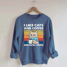 I Like Cats And Coffee Sweatshirt
