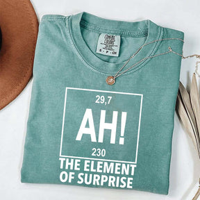 Ah! the Element of Surprise T-Shirt