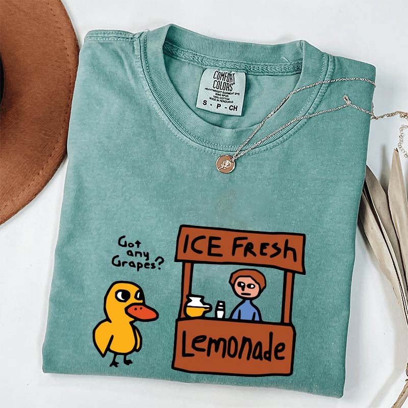 Got Any Grapes The Duck Song T-Shirt