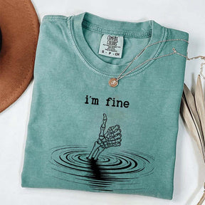 I'm Fine Skeleton Hand Funny T-Shirt