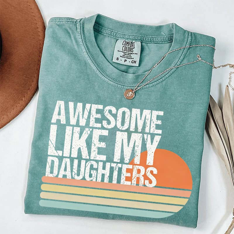 Awesome Like My Daughters Retro T-Shirt