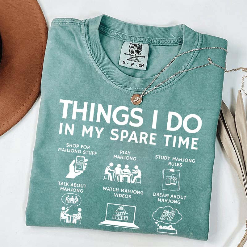 Things I Do in My Spare Time Mahjong Lover T-Shirt