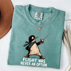 Flight Was Never an Option T-Shirt