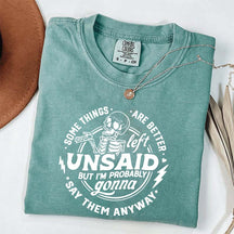 Some Things Are Better Left Unsaid T-Shirt
