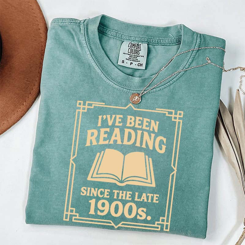 I've Been Reading Since The Late 1900s T-Shirt