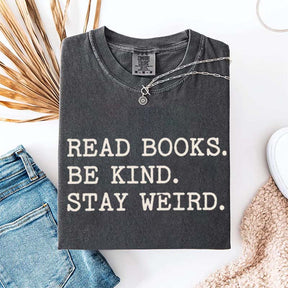 Minimalist Read Books Be Kind Stay Weird T-Shirt