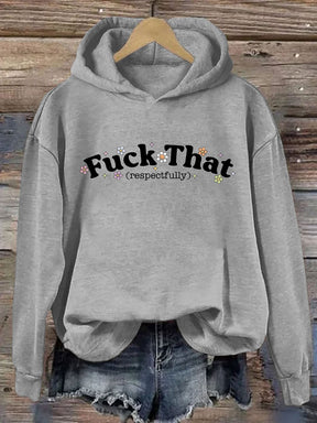 Vintage imprimé baise que respectueusement Hoodie