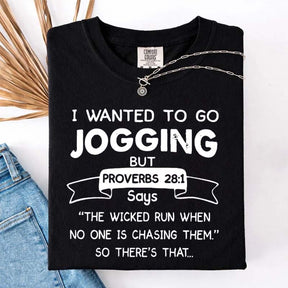 I Just Wanted To Go Jogging T-Shirt
