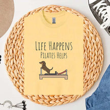Life Happens Pilates Helps Dachshund Workout T-Shirt