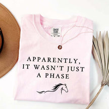 Apparently It Wasn't Just A Phase T-Shirt