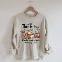 This Is My Christmas Movie Sweatshirt