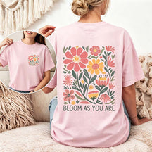 Motivational Bloom As You Are T-Shirt