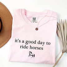 Minimalist It's A Good Day To Ride Horses T-Shirt