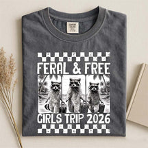 Feral & Free Girls Trip 2026 T-Shirt
