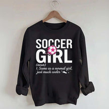 Soccer Girl Definition Quote Sweatshirt