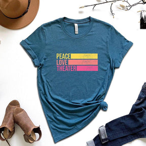 Peace Love Theater Teacher Gift T-Shirt