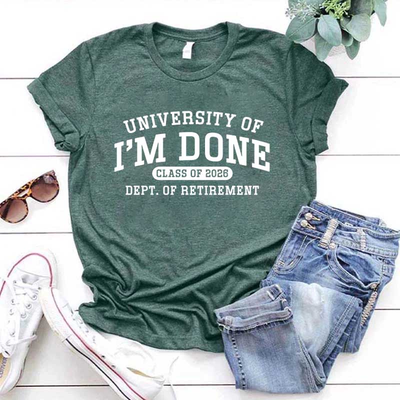 University Of I'm Done Class of 2026 Funny T-Shirt