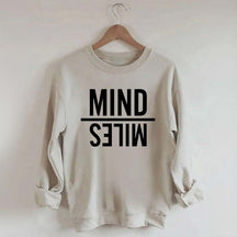 Mind Miles Sweatshirt