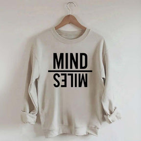 Mind Miles Sweatshirt