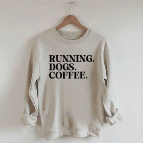 Running Dogs and Coffee Sweatshirt
