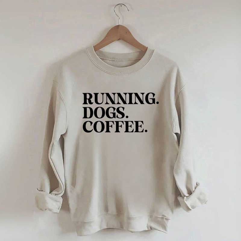 Running Dogs and Coffee Sweatshirt