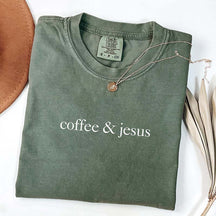 Comfort Colors Coffee & Jesus T-Shirt