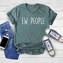 Ew People It's Too Peopley Outside T-Shirt