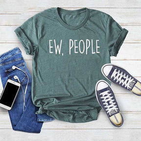 Ew People It's Too Peopley Outside T-Shirt
