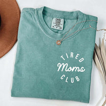 Tired Moms Club T-Shirt
