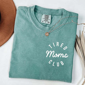 Tired Moms Club T-Shirt