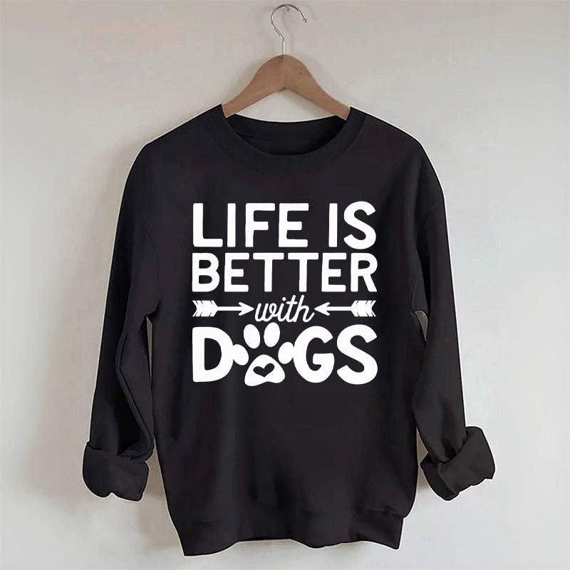 Life Is Better With Dogs Heavy Blend Sweatshirt
