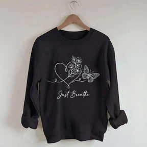 Simple Butterfly Just Breathe Inspirational Sweatshirt