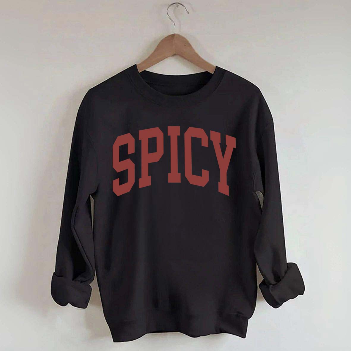 Spicy Funny Sweatshirt