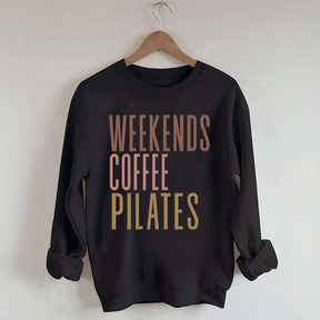 Weekends Coffee Pilates Sweatshirt