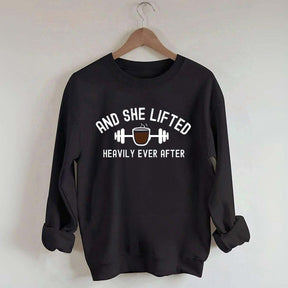 And She Lifted Heavily Ever After Coffee Sweatshirt