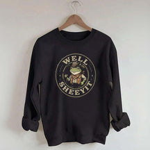 Well Sheeyit Cowboy Frog Funny Sweatshirt