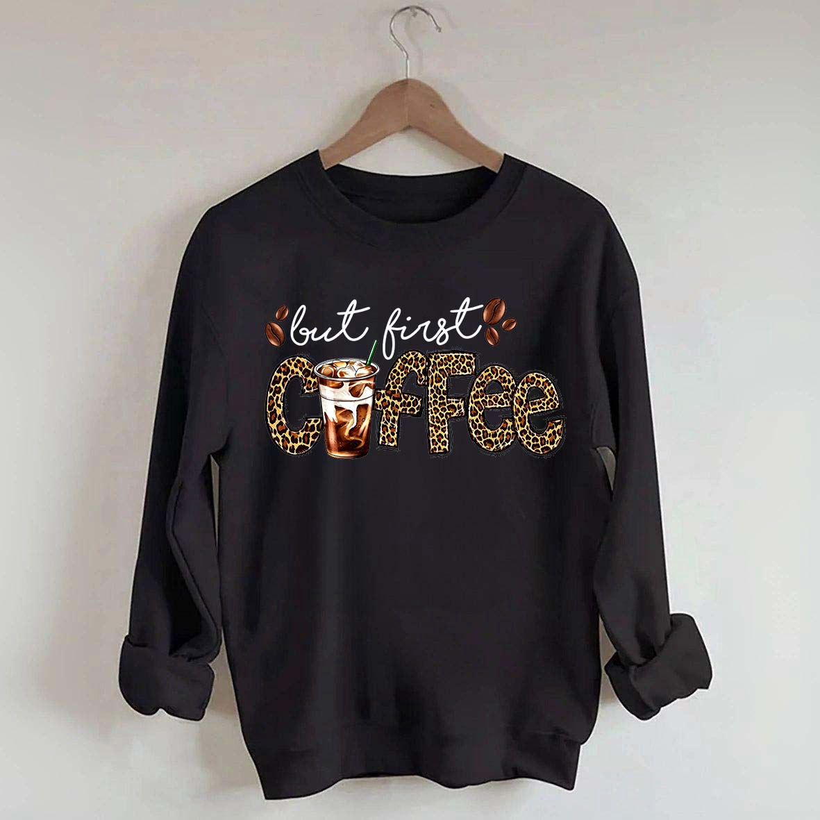 But First Coffee Leopard Sweatshirt