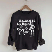 Custom I'll Always Be Her Biggest Fan Volleyball Girl Sweatshirt