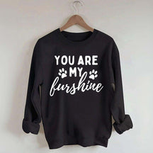 You Are My Sunshine Dog Paw Sweatshirt