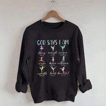 Cute God Says I Am Dancer Ballerina Sweatshirt