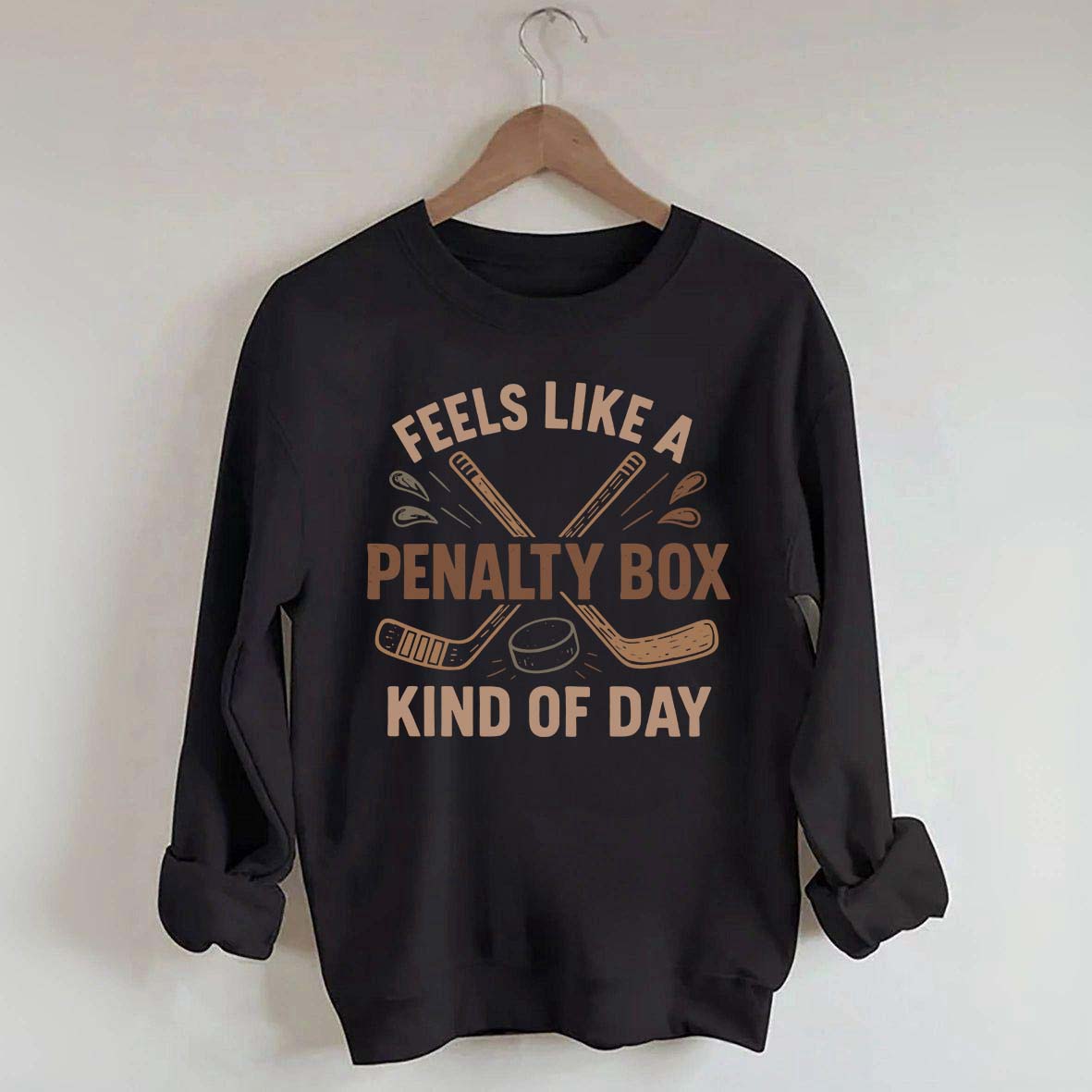 Feels Like A Penalty Box Kind Of Day Funny Sweatshirt