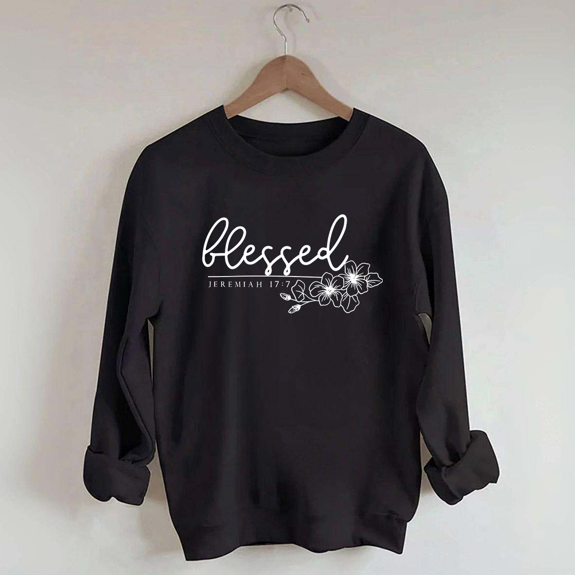 Blessed Jeremiah 17:7 Sweatshirt