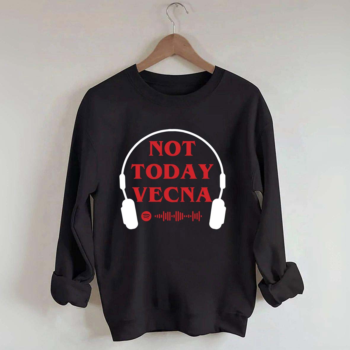 Not Today Vecna Stranger Sweatshirt